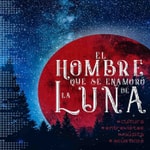 Logo of the podcast El hombre que se enamoró de la Luna Podcast El hombre que se enamoró de la Luna