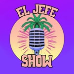 Logo of the podcast El Jefe Show Podcast El Jefe Show