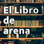 Logo of the podcast El libro de arena Podcast El libro de arena
