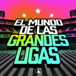 Logo of the podcast El Mundo de las Grandes Ligas Podcast El Mundo de las Grandes Ligas