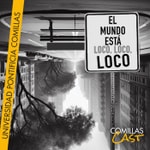 Logo of the podcast El mundo está loco, loco, loco Podcast El mundo está loco, loco, loco