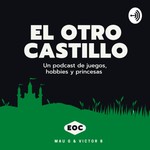 Logo of the podcast El Otro Castillo Podcast El Otro Castillo