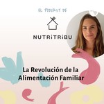 Logo of the podcast El podcast de Nutritribu. La Revolución de la Alimentación familiar. Podcast El podcast de Nutritribu. La Revolución de la Alimentación familiar.