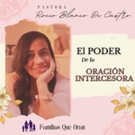 Logo of the podcast El Poder de la Oración Intercesora Podcast El Poder de la Oración Intercesora