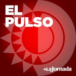 Logo of the podcast El Pulso de La Jornada Podcast El Pulso de La Jornada