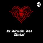 Logo of the podcast El Rincon Del Metal Podcast El Rincon Del Metal