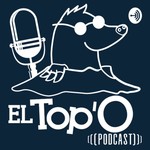 Logo of the podcast El Top'O Podcast El Top'O