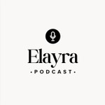 Logo of the podcast Elayra Podcast Elayra