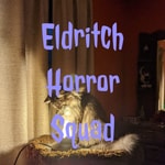 Logo of the podcast Eldritch Horror Squad Podcast Eldritch Horror Squad