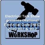 Logo of the podcast Electrical Talk Show presents (National Electrical Code (NEC) 2020 90.1 & 90.2 Podcast Electrical Talk Show presents (National Electrical Code (NEC) 2020 90.1 & 90.2