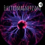 Logo of the podcast Electromagnetismo Podcast Electromagnetismo