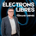 Logo of the podcast Électrons Libres Podcast Électrons Libres