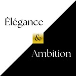 Élégance et Ambition Podcast Élégance et Ambition