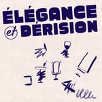 Logo of the podcast Elégance et dérision Podcast Elégance et dérision