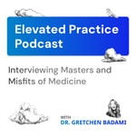 Podcast Elevated Practice Podcast