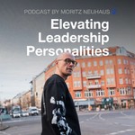 Elevating Leadership Personalities Podcast Elevating Leadership Personalities