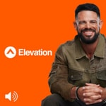 Logo of the podcast Elevation with Steven Furtick
