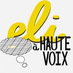 Logo of the podcast Eli pense à haute voix Podcast Eli pense à haute voix