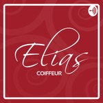 Logo of the podcast Elias Coiffeur Podcast Elias Coiffeur