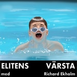Logo of the podcast Elitens Värsta Podcast Elitens Värsta