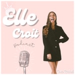 Logo of the podcast Elle Croit Podcast Elle Croit