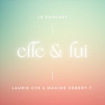 Logo of the podcast Elle et Lui Podcast Elle et Lui
