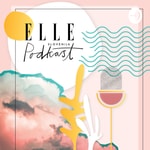 ELLE Slovenija podkast ELLE Slovenija podkast