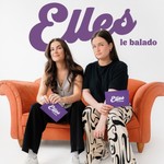 Elles - Le balado Podcast Elles - Le balado