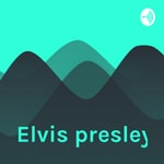Logo of the podcast Elvis presley Podcast Elvis presley