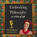 Logo of the podcast Embodying Philosophy (as a way of life) Podcast Embodying Philosophy (as a way of life)