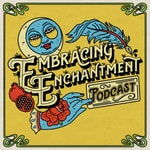 Embracing Enchantment Embracing Enchantment