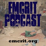 Logo of the podcast EMCrit FOAM Feed Logo of the podcast EMCrit FOAM Feed