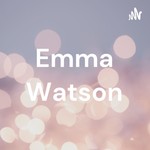 Logo of the podcast Emma Watson Podcast Emma Watson