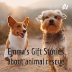Logo of the podcast Emma's Gift Stories about animal rescue Podcast Emma's Gift Stories about animal rescue