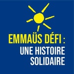 Logo of the podcast Emmaüs Défi : Une histoire solidaire Podcast Emmaüs Défi : Une histoire solidaire