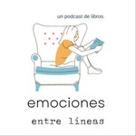 Logo of the podcast emociones entre líneas: un podcast de libros Podcast emociones entre líneas: un podcast de libros