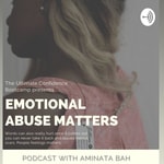 Logo of the podcast Emotional Abuse Matters
Podcast Emotional Abuse Matters