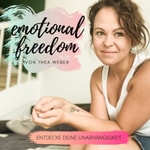 Podcast Emotional Freedom - (emotional) Frei sein!