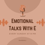Logo of the podcast Emotional Talks With E Podcast Emotional Talks With E