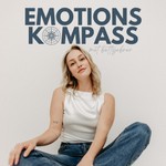 EMOTIONSKOMPASS - Emotionale Selbstregulation, Nervensystem & innere Sicherheit Podcast EMOTIONSKOMPASS - Emotionale Selbstregulation, Nervensystem & innere Sicherheit