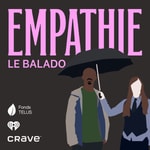 Logo of the podcast Empathie : Le balado Podcast Empathie : Le balado