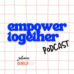 Podcast Empower Together - le podcast