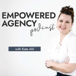 Logo of the podcast Empowered Agency Podcast Podcast Empowered Agency Podcast