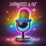Empowered & Out Podcast Empowered & Out