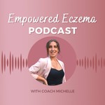 Logo of the podcast Empowered Eczema Podcast Empowered Eczema