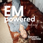 EMpowered Podcast EMpowered