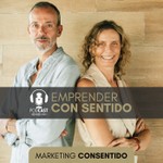 Emprender Con Sentido Podcast Emprender Con Sentido