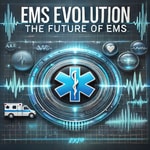 EMS Evolution: The Future of EMS EMS Evolution: The Future of EMS
