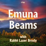 Logo of the podcast Emuna Beams Podcast Emuna Beams