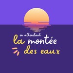 Logo of the podcast En Attendant La Montée Des Eaux Podcast En Attendant La Montée Des Eaux